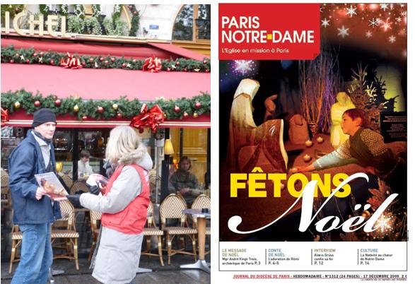 Décembre 2009 : Journal de Paris Notre-Dame : « Fêtons Noël ». Distribution d'un journal gratuit, 115 000 exemplaires, aux Parisiens pour annoncer la joie de Noël ! 