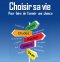 Session « Choisir sa vie » : réunion d'information