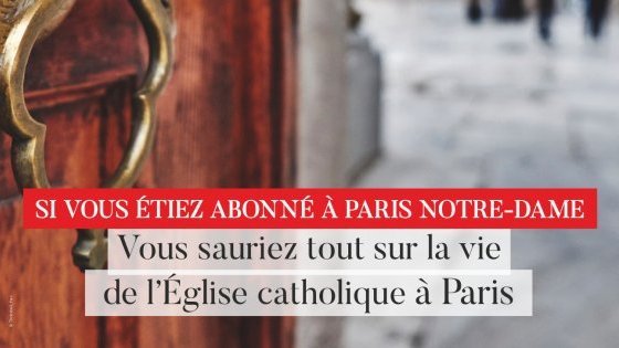 Paris Notre-Dame, l'hebdo du diocèse se renouvelle