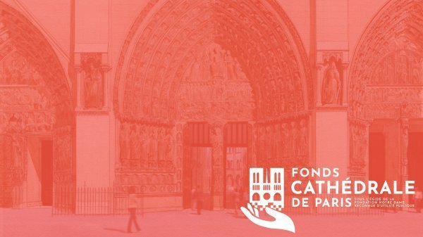 Communiqué du Fonds Cathédrale de Paris “Notre-Dame de Paris : Approuvé dans son principe, le programme des aménagements intérieurs doit maintenant trouver son financement”