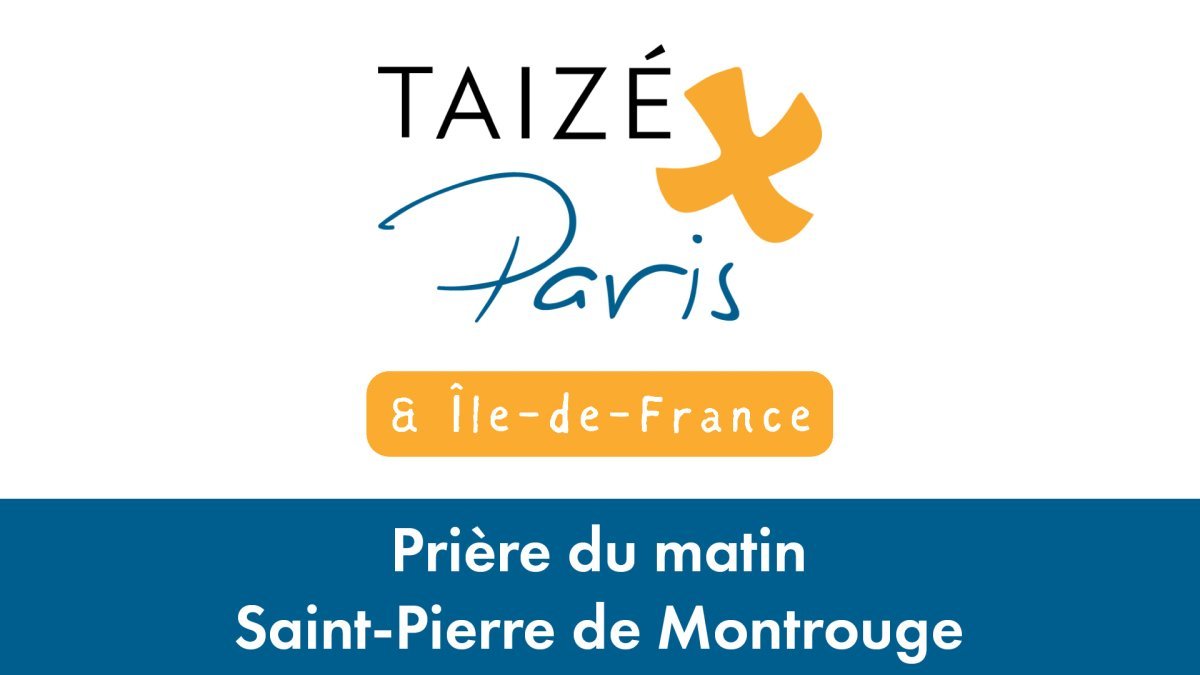 Prière du matin à Saint-Pierre de Montrouge. 