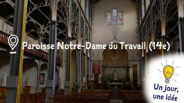 Un jour, une idée #6 L'adoration à la maison à Notre-Dame du Travail