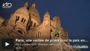 Reportage sur la veillée de prière pour la Paix, au Sacré-Cœur de Montmarte