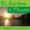 Série de Carême sur l'homme et la création : La Prière (1/5)