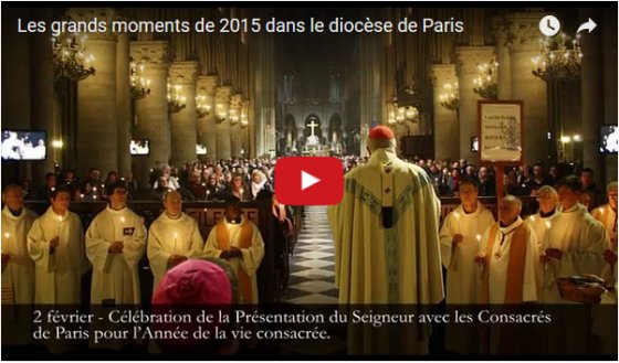 Les grands moments de 2015 dans le diocèse de Paris 