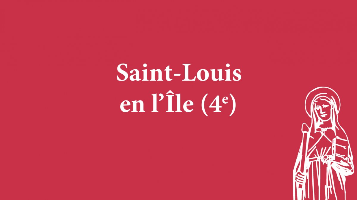 Saint-Louis en l'Île (4e). 