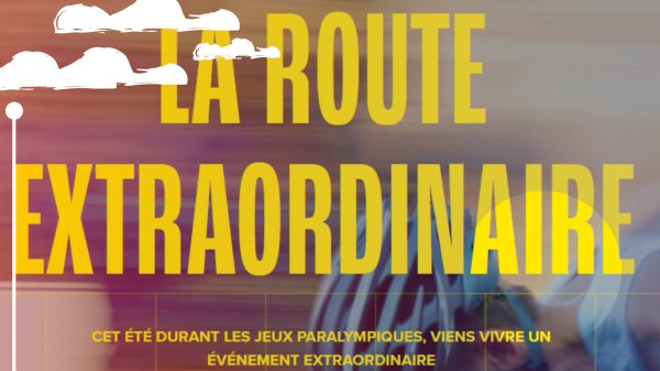 Route extraordinaire pendant les Jeux paralympiques