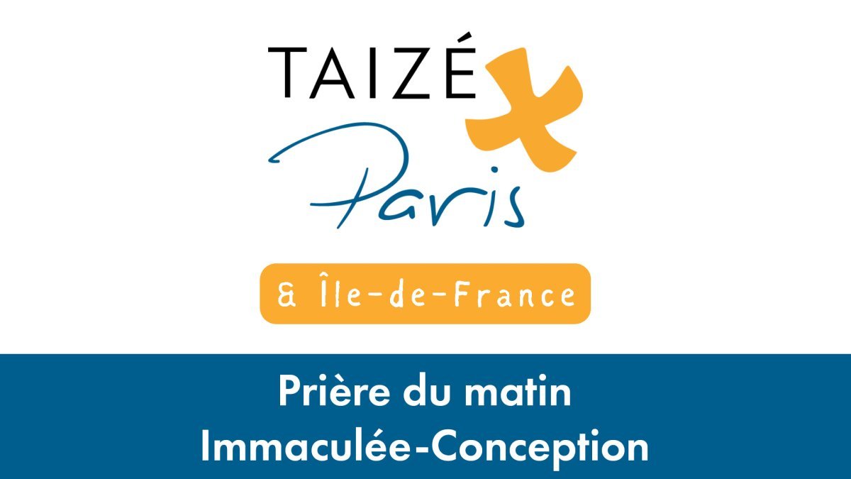 Prière du matin à l'Immaculée-Conception. 