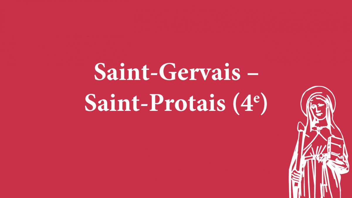 Saint-Gervais - Saint-Protais (4e). 