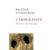 L'amour sauvé, mystère du mariage