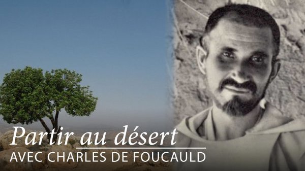 Partir au désert avec Charles de Foucauld : « Basculer dans la prière »