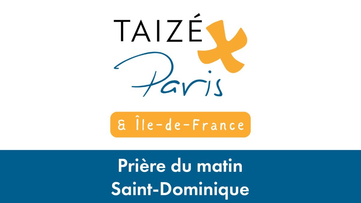 Prière du matin à Saint-Dominique. 