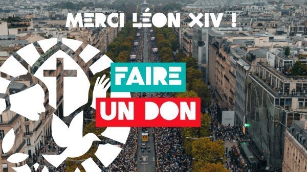 Faire un don pour la visite du Pape Léon XIV à Paris