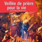 Veillée de prière pour la vie 2016