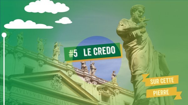 Podcast “Sur cette pierre” : le Credo