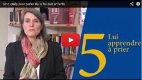 5 clefs pour parler de la foi aux enfants