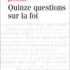 « Qu'est-ce que croire ? » extrait du nouveau livre “Quinze questions sur la foi” par Mgr Jérôme Beau