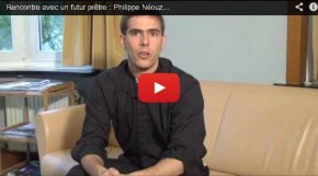 Rencontre avec un futur prêtre : Philippe Néouze