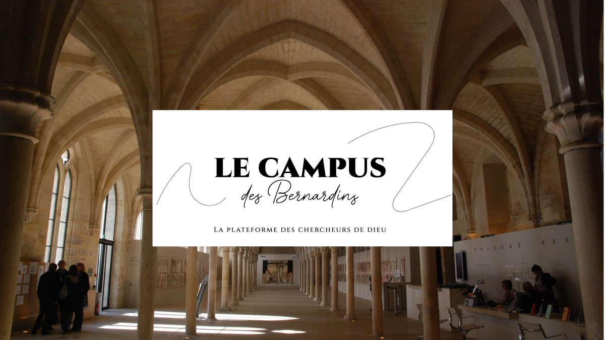 Le Campus des Bernardins - Étudiants et Jeunes Pros - Diocèse de Paris